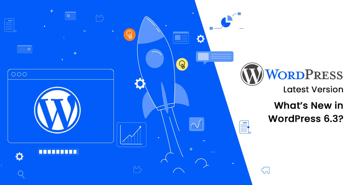 WordPress Latest Version What’s New in WordPress 6.3?